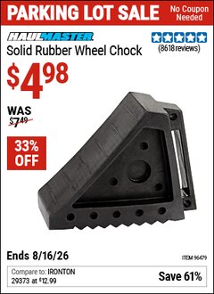 Harbor Freight Coupon HAUL-MASTER SOLID RUBBER WHEEL CHOCK Lot No. 69326/69853/56891/96479 EXPIRES: 8/16/26 - $4.98