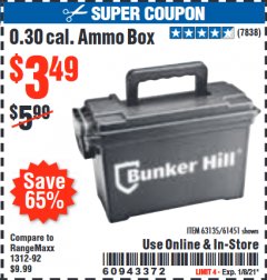 Harbor Freight Coupon BUNKER HILL 0.30 CAL. AMMO BOX Lot No. 63135/61451 Expired: 1/8/21 - $3.49