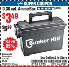 Harbor Freight Coupon BUNKER HILL 0.30 CAL. AMMO BOX Lot No. 63135/61451 Expired: 4/14/21 - $3.49