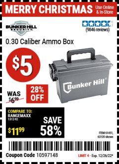Harbor Freight Coupon BUNKER HILL 0.30 CAL. AMMO BOX Lot No. 63135/61451 Expired: 12/26/21 - $5