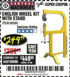 Harbor Freight Coupon ENGLISH WHEEL KIT WITH STAND Lot No. 95359/68385 Expired: 6/15/19 - $249.99