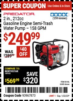 Harbor Freight Coupon 2" SEMI-TRASH GASOLINE ENGINE WATER PUMP (212 CC) Lot No. 56160/63405 Expired: 1/22/23 - $249.99
