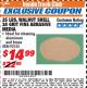 Harbor Freight ITC Coupon 25 LB. FINE GRADE WALNUT SHELL BLAST MEDIA Lot No. 92155 Expired: 10/31/17 - $14.99