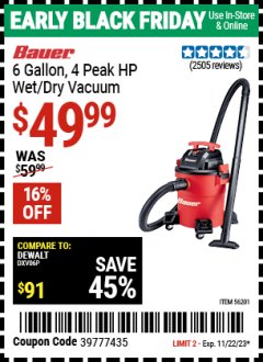 Harbor Freight Coupon BAUER 6 GALLON, 4 PEAK HP WET/DRY VACUUM Lot No. 56201 Expired: 11/22/23 - $49.99