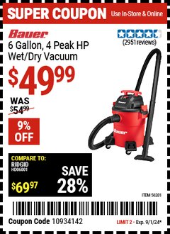 Harbor Freight Coupon BAUER 6 GALLON, 4 PEAK HP WET/DRY VACUUM Lot No. 56201 Expired: 9/1/24 - $49.99