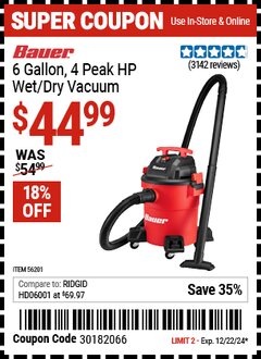 Harbor Freight Coupon BAUER 6 GALLON, 4 PEAK HP WET/DRY VACUUM Lot No. 56201 Expired: 12/22/24 - $44.99