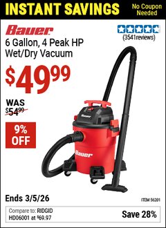 Harbor Freight Coupon BAUER 6 GALLON, 4 PEAK HP WET/DRY VACUUM Lot No. 56201 Valid Thru: 3/5/26 - $49.99