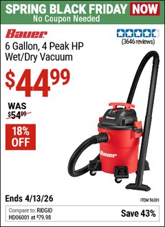 Harbor Freight Coupon BAUER 6 GALLON, 4 PEAK HP WET/DRY VACUUM Lot No. 56201 Expired: 4/12/26 - $44.99