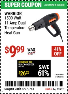 Harbor Freight Coupon WARRIOR 1500 WATT DUAL TEMPERATURE HEAT GUN Lot No. 56433/56434 Expired: 3/13/22 - $9.99