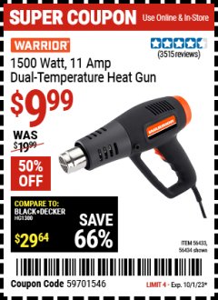 Harbor Freight Coupon WARRIOR 1500 WATT DUAL TEMPERATURE HEAT GUN Lot No. 56433/56434 Expired: 10/1/23 - $9.99