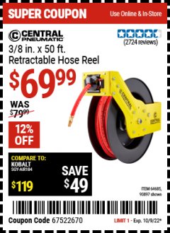 Harbor Freight Coupon CENTRAL PNEUMATIC 3/8" X 50 FT. RETRACTABLE AIR HOSE REEL Lot No. 64685/93897 Expired: 10/9/22 - $69.99