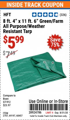 Harbor Freight ITC Coupon 8 FT. 4" X 11 FT. 6" GREEN/FARM ALL PURPOSE/WEATHER RESISTANT TARP Lot No. 2707/69197/60457 Expired: 8/31/20 - $5.99