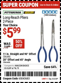 Harbor Freight Coupon PITTSBURGH LONG REACH PLIERS, 2-PIECE Lot No. 64081/64090 Expired: 8/2/26 - $5.99