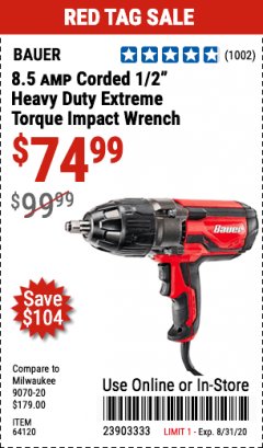 Harbor Freight Coupon 8.5 AMP CORDED 1/2" HEAVY DUTY EXTREME TORQUE IMPACT WRENCH Lot No. 64120 Expired: 8/31/20 - $74.99