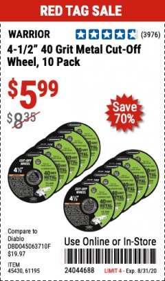 Harbor Freight Coupon 4-1/2" 40 GRIT METAL CUT-OFF WHEEL, 10 PACK Lot No. 45430/61195 Expired: 8/31/20 - $5.99