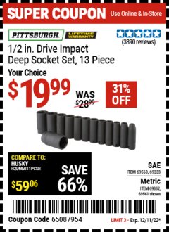 Harbor Freight Coupon 1/2" DRIVE IMPACT DEEP SOCKET SETS, 13 PC. Lot No. 69560/67903/69280/69333/69561/67904/69279/69332 Expired: 12/11/22 - $19.99