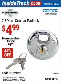 Harbor Freight ITC Coupon BUNKER HILL SECURITY 2-3/4 IN. CIRCULAR PADLOCK Lot No. 63782 Valid Thru: 10/29/26 - $4.99