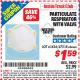 Harbor Freight ITC Coupon PARTICULATE RESPIRATOR WITH VALVE Lot No. 61434/47518 Expired: 7/31/15 - $1.59