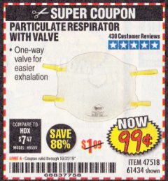 Harbor Freight Coupon PARTICULATE RESPIRATOR WITH VALVE Lot No. 61434/47518 Expired: 10/31/19 - $0.99