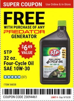 Harbor Freight FREE Coupon STP 32 OZ. FOUR-CYCLE OIL SAE 10W-30 Lot No. 56838 Expired: 9/13/20 - FWP