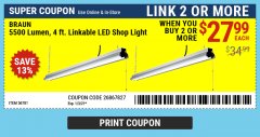 Harbor Freight Coupon BRAUN 5500 LUMEN 4' LINKABLE LED SHOP LIGHT Lot No. 56781 Expired: 1/3/21 - $27.99