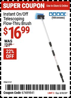 Harbor Freight Coupon INSTANT ON/OFF TELESCOPING FLOW-THRU BRUSH Lot No. 57197 Valid Thru: 8/30/26 - $16.99