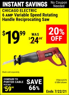 Harbor Freight Coupon CHICAGO ELECTRIC 6AMP HEAVY DUTY VARIABLE SPEED ROTATING HANDLE RECIPROCATING SAW Lot No. 65570/61884/62370 Expired: 7/22/21 - $19.99