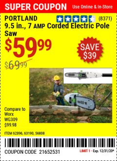 Harbor Freight Coupon PORTLAND 9.5 IN., 7 AMP CORDED ELECTRIC POLE SAW Lot No. 56808, 63190, 62896 Expired: 12/31/20 - $59.99