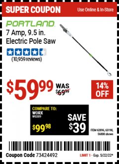 Harbor Freight Coupon PORTLAND 9.5 IN., 7 AMP CORDED ELECTRIC POLE SAW Lot No. 56808, 63190, 62896 Expired: 5/22/22 - $59.99