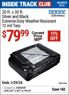 Harbor Freight ITC Coupon 20 FT. X 30 FT. SILVER AND BLACK EXTREME-DUTY WEATHER-RESISTANT 12 MIL TARP Lot No. 57030 Valid Thru: 1/29/26 - $79.99