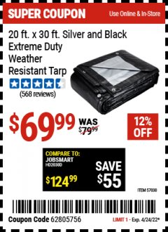 Harbor Freight Coupon 20 FT. X 30 FT. SILVER AND BLACK EXTREME-DUTY WEATHER-RESISTANT 12 MIL TARP Lot No. 57030 Expired: 4/24/22 - $69.99