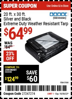 Harbor Freight Coupon 20 FT. X 30 FT. SILVER AND BLACK EXTREME-DUTY WEATHER-RESISTANT 12 MIL TARP Lot No. 57030 Expired: 10/30/22 - $64.99