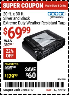 Harbor Freight Coupon 20 FT. X 30 FT. SILVER AND BLACK EXTREME-DUTY WEATHER-RESISTANT 12 MIL TARP Lot No. 57030 Expired: 5/26/24 - $69.99