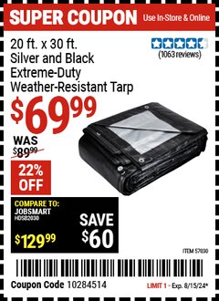 Harbor Freight Coupon 20 FT. X 30 FT. SILVER AND BLACK EXTREME-DUTY WEATHER-RESISTANT 12 MIL TARP Lot No. 57030 Expired: 8/15/24 - $69.99