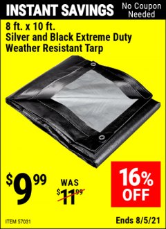 Harbor Freight Coupon SUPERIOR STRENGTH- 12MIL 8FTX10FT SILVER&BLACK EXTREME DUTY/WEATHER RESISTANT TARP Lot No. 57031 Expired: 8/5/21 - $9.99