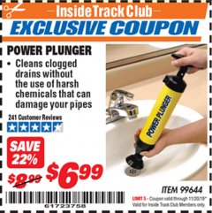 Harbor Freight ITC Coupon POWER PLUNGER Lot No. 99644 Expired: 11/30/19 - $6.99