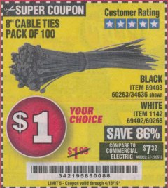 Harbor Freight Coupon 8" CABLE TIES PACK OF 100 Lot No. 1142/60265/69402/34635/60263/69403 Expired: 4/13/19 - $1