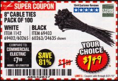 Harbor Freight Coupon 8" CABLE TIES PACK OF 100 Lot No. 1142/60265/69402/34635/60263/69403 Expired: 8/31/19 - $1.49