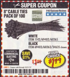 Harbor Freight Coupon 8" CABLE TIES PACK OF 100 Lot No. 1142/60265/69402/34635/60263/69403 Expired: 10/31/19 - $1.49