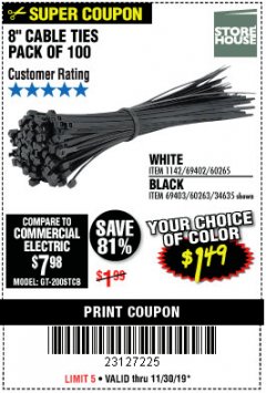 Harbor Freight Coupon 8" CABLE TIES PACK OF 100 Lot No. 1142/60265/69402/34635/60263/69403 Expired: 11/30/19 - $1.49