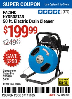 Harbor Freight Coupon PACIFIC HYDROSTAR 50FT. ELECTIC DRAIN CLEANER Lot No. 61856, 68285 Expired: 10/31/20 - $199.99