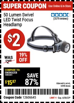 Harbor Freight Coupon SWIVEL LENS HEADLAMP Lot No. 63598/61319/64073/64145 Expired: 4/30/23 - $2