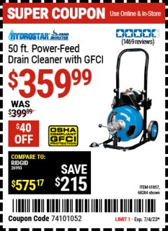Harbor Freight Coupon PACIFIC HYDROSTAR 50FT. COMMERCIAL POWER-FEED DRAIN CLEANER WITH GFCI Lot No. 61857 Expired: 7/4/23 - $359.99