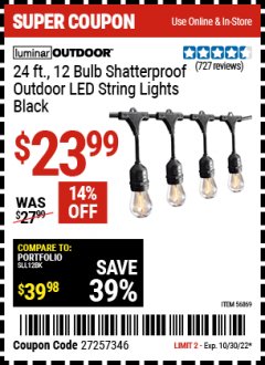 Harbor Freight Coupon LUMINAR OUTDOOR 24FT 12 BULB OUTDOOR LED STRING LIGHTS Lot No. 56869 Expired: 10/30/22 - $23.99