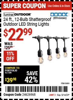 Harbor Freight Coupon LUMINAR OUTDOOR 24FT 12 BULB OUTDOOR LED STRING LIGHTS Lot No. 56869 Expired: 5/14/23 - $22.99