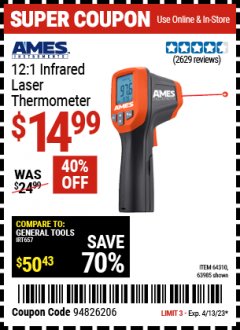 Harbor Freight Coupon AMES 12:1 INFRARED LASER THERMOMETER Lot No. 64310/64626/63985 Expired: 4/13/23 - $14.99