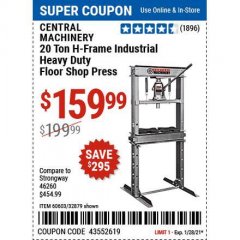 Harbor Freight Coupon CENTRAL MACHINERY 20 TON H-FRAME INDUSTRIAL HEAVY DUTY FLOOR SHOP PRESS Lot No. 60603/32879 Expired: 1/29/21 - $159.99