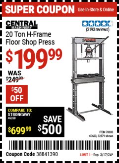 Harbor Freight Coupon CENTRAL MACHINERY 20 TON H-FRAME INDUSTRIAL HEAVY DUTY FLOOR SHOP PRESS Lot No. 60603/32879 Expired: 3/24/24 - $199.99