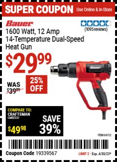 Harbor Freight Coupon BAUER 14 TEMPERATURE, DUAL FAN SPEED HEAT GUN Lot No. 64112 Expired: 4/30/23 - $29.99