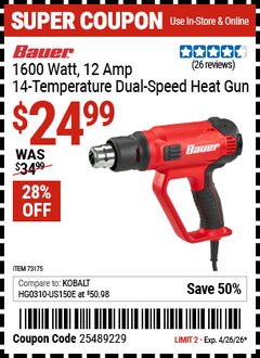 Harbor Freight Coupon BAUER 1600 WATT, 12 AMP, 14-TEMPERATURE DUAL-SPEED HEAT GUN Lot No. 64112 Valid Thru: 4/26/26 - $24.99
